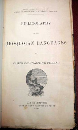 Item #37720 BIBLIOGRAPHY Of The IROQUOIAN LANGUAGES [bound with] BIBLIOGRAPHY Of The MUSKHOGEAN...