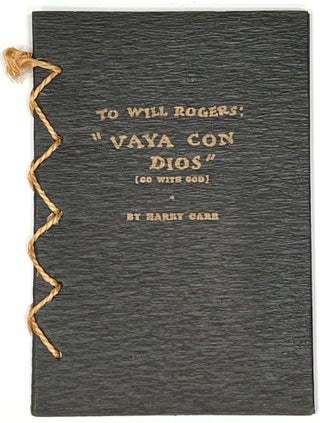 Item #37804 "VAYA CON DIOS, WILL" (GO WITH GOD). Introduction by William S. Hart. Harry. Hart...