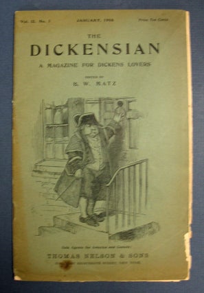 Item #37835 The DICKENSIAN. Volume II. No. 1. January, 1906. Charles. 1812 - 1870 Dickens, B....