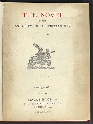 Item #37850 The GROWTH And DEVELOPMENT Of The NOVEL From ANTIQUITY To The PRESENT DAY. Catalogue...