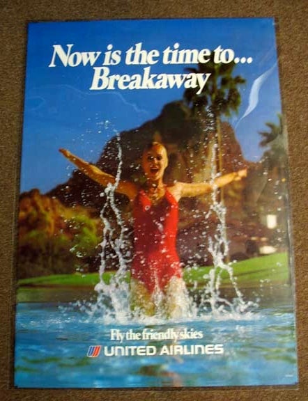 Item #38043 NOW Is The TIME To... BREAKAWAY. United Airlines. U11D02. Airlines Travel Poster.