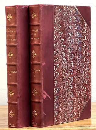 Item #38277 MEMOIRS Of The LATE WAR: Comprising the Personal Narrative of Captain Cooke, of the...