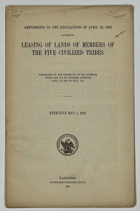 Item #38358 AMENDMENTS To The REGULATIONS Of APRIL 20, 1908 GOVERNING LEASING Of LANDS Of MEMBERS...