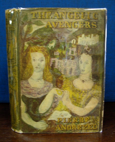 Andrezel, Pierre [pseudonym of Baroness Karen Blixen, 1885 - 1962] - The ANGELIC AVENGERS