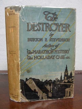 Item #38691 The DESTROYER. A Tale of International Intrigue. Burton Stevenson, gbert. 1872 - 1962