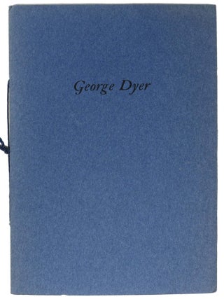 Item #3873.1 GEORGE DYER. George Dyer, A. Edward Newton