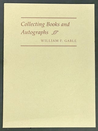Item #38945 COLLECTING BOOKS And AUTOGRAPHS. William F. Anthony Kroll Gable, Elva Marshall -...