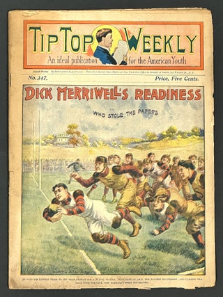 Item #38970 DICK MERRIWELL'S READINESS, or Who Stole the Papers? "Tip Top Weekly. An Ideal...