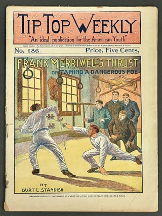 Item #38989 FRANK MERRIWELL'S THRUST, Or Taming a Dangerous Foe. "Tip Top Weekly. An Ideal...