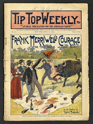 Item #38997 FRANK MERRIWELL'S COURAGE, Or True Nerve Against Bluff. "Tip Top Weekly. An Ideal...