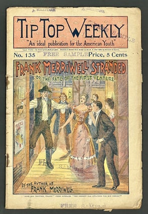 Item #39000 FRANK MERRIWELL STRANDED, Or The Fate of the First Venture. "Tip Top Weekly. An...