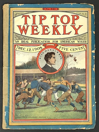 Item #39066 DICK MERRIWELL'S MOTTO; Or, Fair Play and No Favors. "Tip Top Weekly. An Ideal...