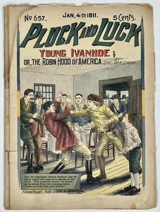 Item #39072 YOUNG IVANHOE; Or, The Robin Hood of America. "Pluck and Luck. Stories of...