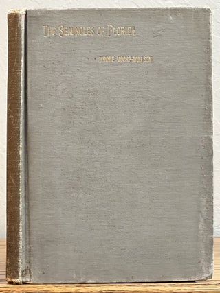 Item #39182 The SEMINOLES Of FLORIDA. Minnie Moore-Willson