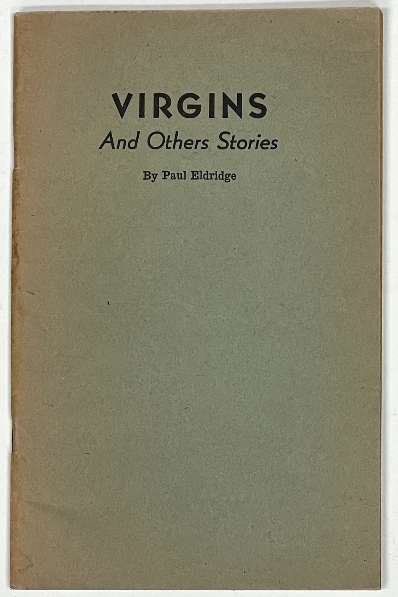 Eldridge, Paul - VIRGINS And OTHERS [sic] STORIES