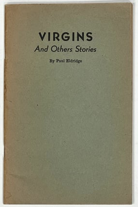 Item #39221 VIRGINS And OTHERS [sic] STORIES. Paul Eldridge