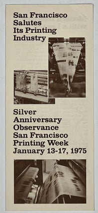 Item #39310 SAN FRANCISCO SALUTES Its PRINTING INDUSTRY. Silver Anniversary Observance San...