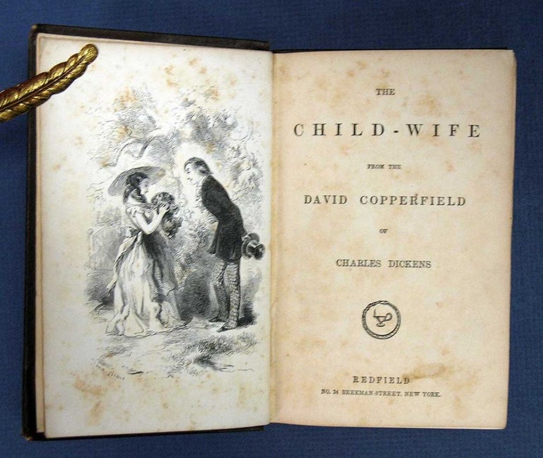 Item #39359 The CHILD - WIFE From The DAVID COPPERFIELD. Dickens Little Folks #6. Charles Dickens, 1812 - 1870.