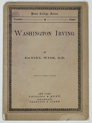 Item #39521 WASHINGTON IRVING. Home College Series No. 8. Washington. 1783 - 1859 Irving,...