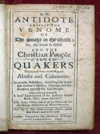 Item #39850 An ANTIDOTE AGAINST The VENOME Of The SNAKE In The GRASS: Or, the Book so stiled. And...