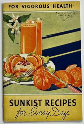Item #39884 FOR VIGOROUS HEALTH - SUNKIST RECIPES For EVERY DAY. California Fruit Growers...