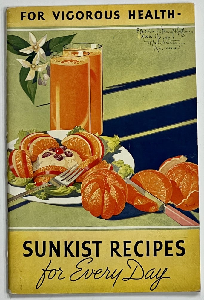 Item #39884 FOR VIGOROUS HEALTH - SUNKIST RECIPES For EVERY DAY. California Fruit Growers Exchange publication.