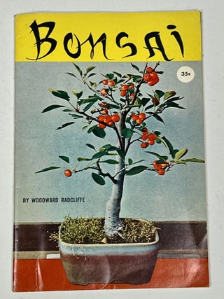 Item #39891 BONSAI: DWARFED BEAUTY In LIVING TREES. Woodward. Mary Lynn - Contributor Radcliffe