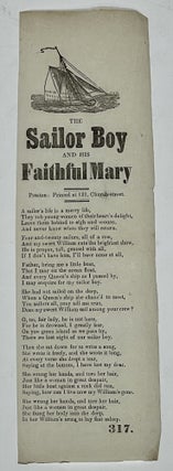 Item #39907 The SAILOR BOY And HIS FAITHFUL MARY. Maritime Song Slip