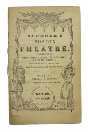 Item #39940 WANTED, ONE THOUSAND SPIRITED YOUNG MILLINERS, For The GOLD DIGGINGS. A Farce - In...