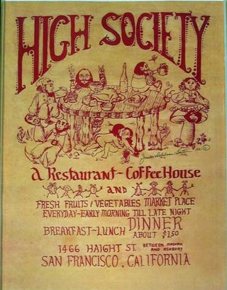 Item #39949 HIGH SOCIETY. A Restaurant - Coffee House. 1466 Haight St. Between Masonic and...