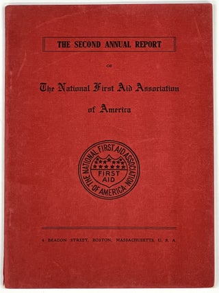 Item #40007 REPORT Of The SECOND ANNUAL MEETING Of The NATIONAL FIRST AID ASSOCIATION Of AMERICA...