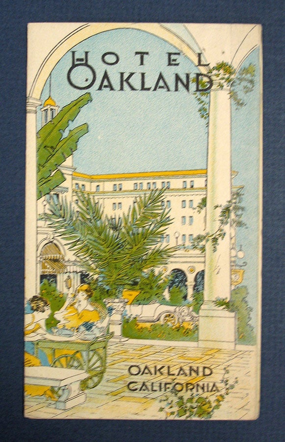 Item #40047 HOTEL OAKLAND. Oakland, California. [cover title]. Promotional Publication.