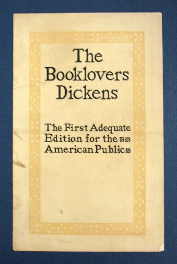 Item #40119 The BOOKLOVERS DICKENS. The First Adequate Edition for the American Public. Prospectus, Charles Dickens, 1812 - 1870.