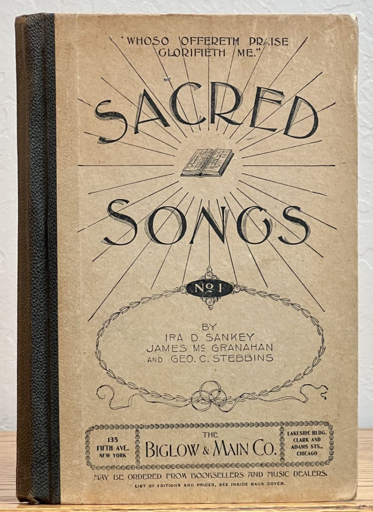 Item #40237 SACRED SONGS No. 1, Compiled and Arranged for Use in Gospel Meetings, Sunday Schools, Prayer Meetings and Other Religious Services. Ira D. Sankey, James McGranahan, George C. Stebbins - Contributors.