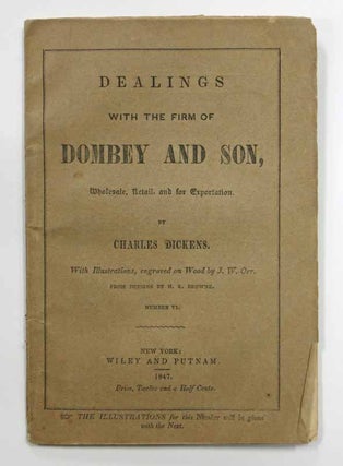 Item #40340.2 DEALINGS With The FIRM Of DOMBEY And SON, Wholesale, Retail, and For Exportation. ...