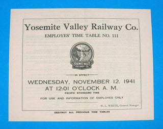 Item #40368.1 YOSEMITE VALLEY RAILWAY CO. Yosemite Valley Railway Co., W. L. White - Contributor