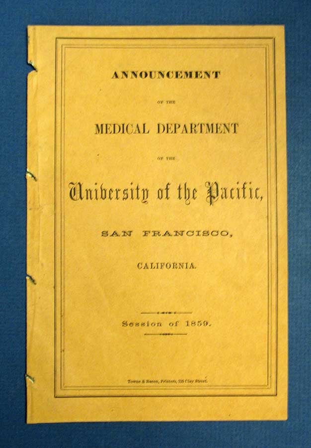 Item #40582 UNIVERSITY Of The PACIFIC: Medical Department. Annoucement of Lectures, Sessions of 1859. California Educational History.