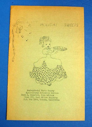 Item #40674 HOLIDAY SWEETS. Humboldt-Del Norte County Agricultural Extension Service