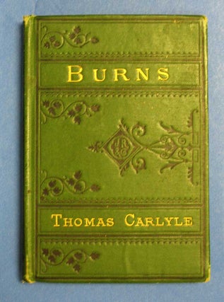 Item #40799 BURNS. Robert. 1759 - 1796. Carlyle Burns, Thomas, 1795 - 1881