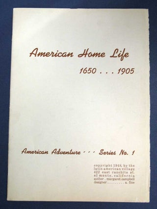 Item #40803.1 AMERICAN HOME LIFE. 1650 ... 1905. American Adventure Series No. I. Text Booklet...