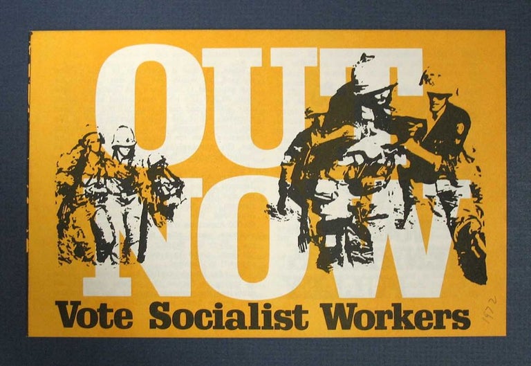 Item #40845 OUT NOW. Vote Socialist Workers in '72. Vote for Jenness & Pulley. Socialist Workers Campaign Committee.