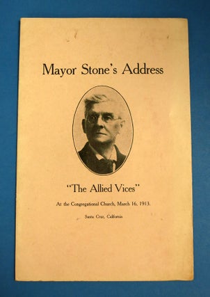 Item #40965 MAYOR STONE'S GREAT ADDRESS. "The Allied Vices" at the Congregational Church, March...