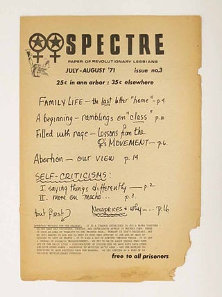 SPECTRE. Paper of Revolutionary Lesbians. Lot of the first 3 issues [March - April 1971; May - June 1971; July - August 1971].