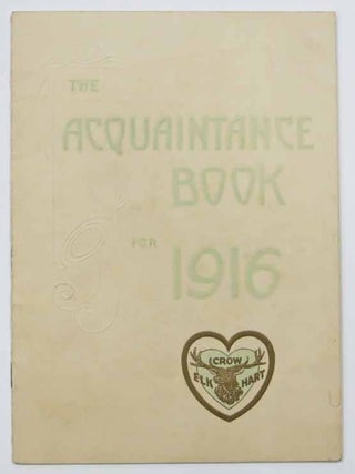 Item #42009 The ACQUAINTANCE BOOK For 1916. Crow - Elkhart. Automobile Advertising Promotional...
