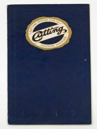 Item #42011 CUTTING MOTOR CARS. 1913.; The Best that Brains, Ability and Equipment has Produced...