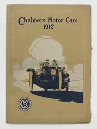 Item #42013 CHALMERS MOTOR CARS. 1912. Automobile Advertising Promotional Booklet, Hugh -...
