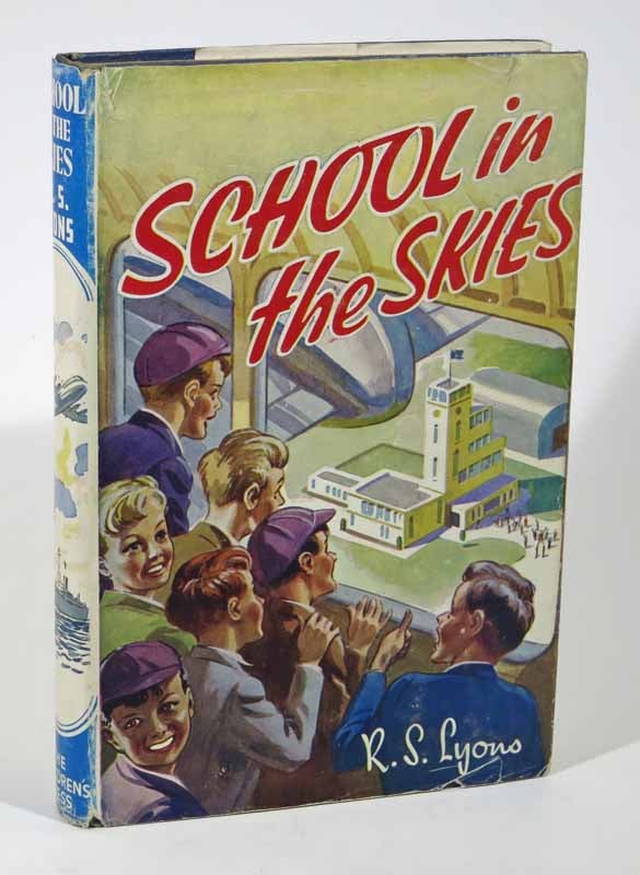 Lyons, R. S. - SCHOOL In The SKIES