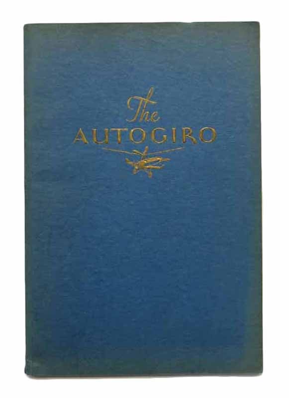 Item #42605 The AUTOGIRO. Promotional Advertising Booklet, Harold Frederick - Developer Pitcairn, 1897 - 1960.