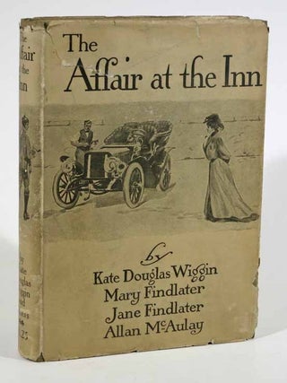 Item #42628 The AFFAIR At The INN. Kate Douglas . Findlater Wiggin, Allan, Jane . McAulay, Mary ....