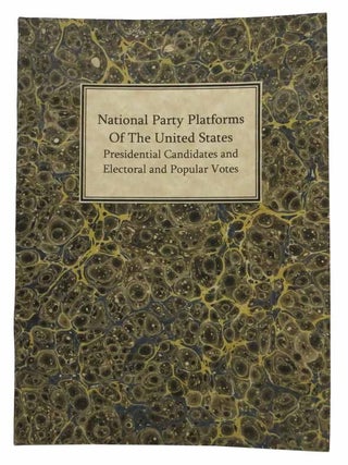 Item #42683 NATIONAL PARTY PLATFORMS Of The UNITED STATES. -- Presidential Candidates and...
